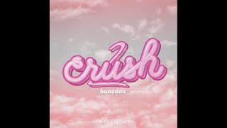 Crush 2- Bunsdau