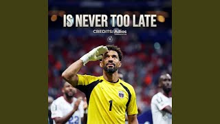 Is Never Too Late