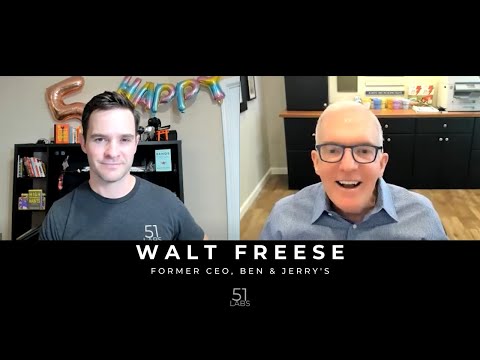 Full Vlog - Walt Freese, Former CEO of Ben & Jerry's on Leadership & Company Culture