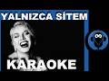 SEZEN AKSU - YALNIZCA SİTEM / (Karaoke)  / COVER