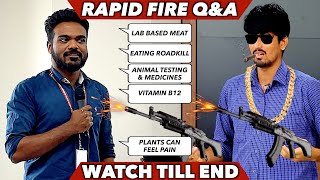 Student vs Vegan Activist | Rapid Fire Q&A | Lab Based Meat | B12 | Animal Testing | Plant Sentience