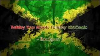 Yabby You meets Tommy McCook - Rockport