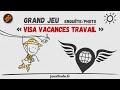 Visa vacancestravail  grand jeu de colo