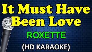 IT MUST HAVE BEEN LOVE - Roxette (HD Karaoke) Resimi