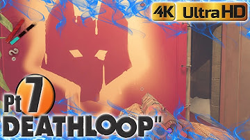 Deathloop Part 7 | 4K Full Gameplay/No Commentary