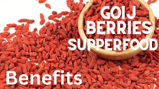 The Benefits Of Eating Dried Goji Berries