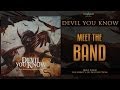 DEVIL YOU KNOW - Meet The Band (OFFICIAL INTERVIEW)