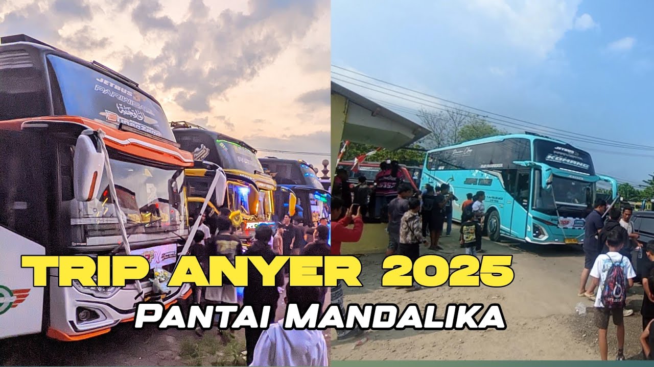 HUNTING BUS BASURI || TRIP ANYER 24 AGUSTUS 2025 ( PART 1 )
