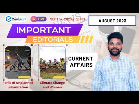 Important Editorials | August Month 2023 | UPSC CSE/IAS | Edukemy