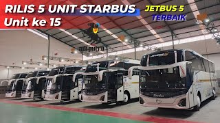 'RILISAN JETBUS 5 STARBUS LANGSUNG 5 UNIT🤩' JETBUS 5 TERBAIK