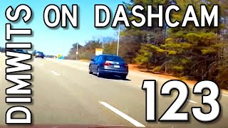 Dimwits On Dashcam - Vol 123