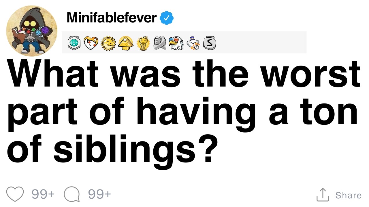 Что было самым худшим в том, что у тебя так много братьев и сестёр? [ПОЛНАЯ ИСТОРИЯ]