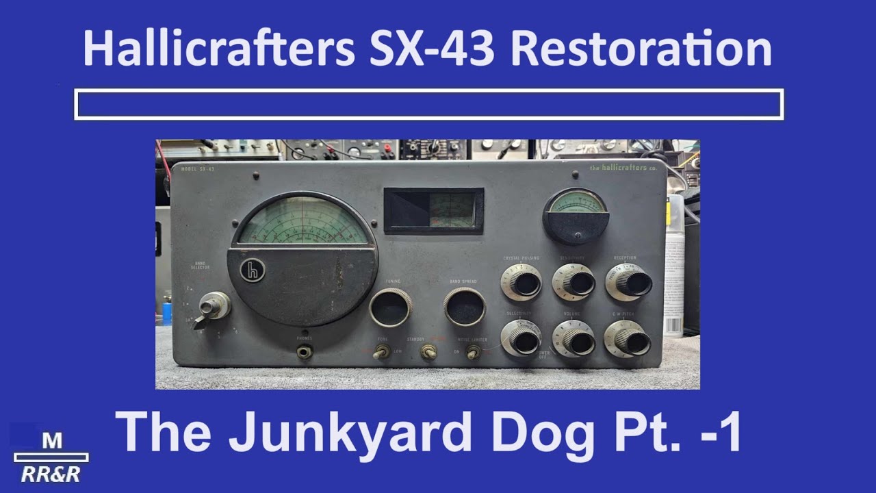 Hallicrafters SX-43 Restoration Pt. -1 The 