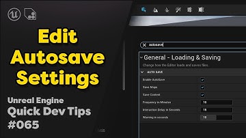 Quick Dev Tip #65 UE4 / UE5 - Edit Auto Save Settings