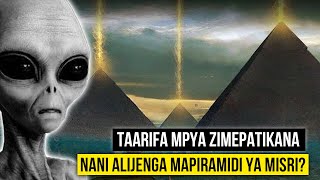 Siri Nzito Zinazofichwa Kuhusu Ujenzi Wa Mapiramidi Ya Giza Misri  Viumbe Wa Angani Wanahusika
