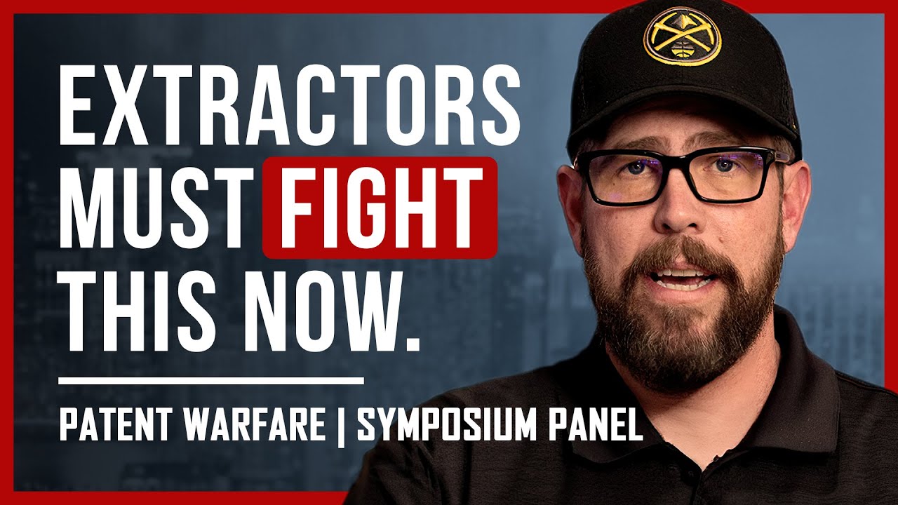 Cannabis Extractors Need To Be Ready - Patent Warfare (4K)