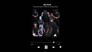 No Hook - ShootaFoezz Ft 716 Pronto & CapoSlice