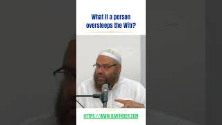 What if a person oversleeps the Witr prayer? | Sheikh Ibrahim Zidan