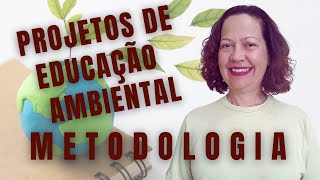 PROJETOS DE EDUCAÇÃO AMBIENTAL: METODOLOGIA EM CINCO PASSOS screenshot 2