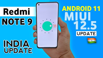 Redmi Note 9 Official Android 11 / Miui 12.5 [ Confirm Date ] Redmi Note 9 New Update #RedmiNote9
