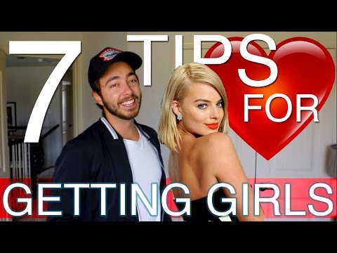 7 TIPS TO GET GIRLS!
