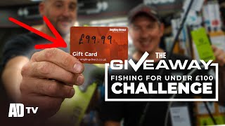 Fishing on a BUDGET - Can you fish for LESS THAN £100! - The Giveaway Ep5