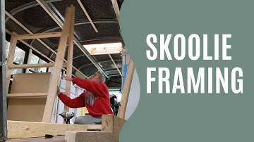 FRAMING THE INTERIOR OF MY SKOOLIE CONVERSION | Bus Build Episode 9