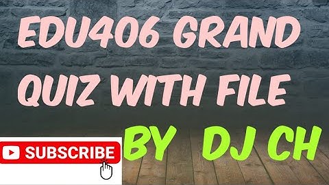 Edu406 grand quiz file 2020 #edu406 #grandquiz #vufall2020