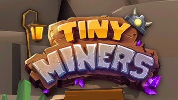 Tiny Miners [iOs] [Android] Game Review - 128G