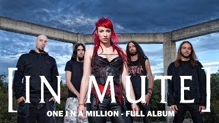 [IN MUTE] - One In A Million | #FullAlbum