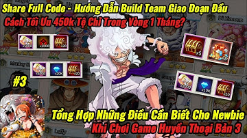 Thế Giới Hải Tặc x7 Game - Tổng Hợp Những Điều Bạn Cần Biết Khi Chơi Gomu 3 Trong 17 Phút !