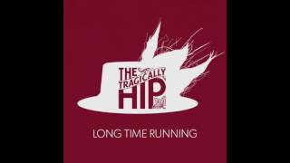 Long Time Running (The Tragically Hip)