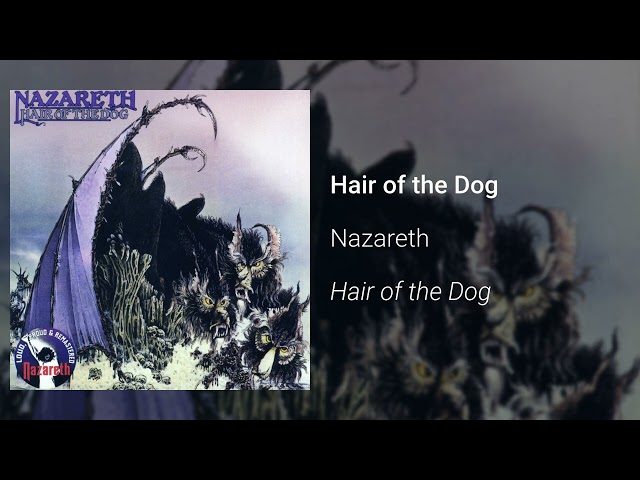 NAZARETH  -  Hair Of The Dog