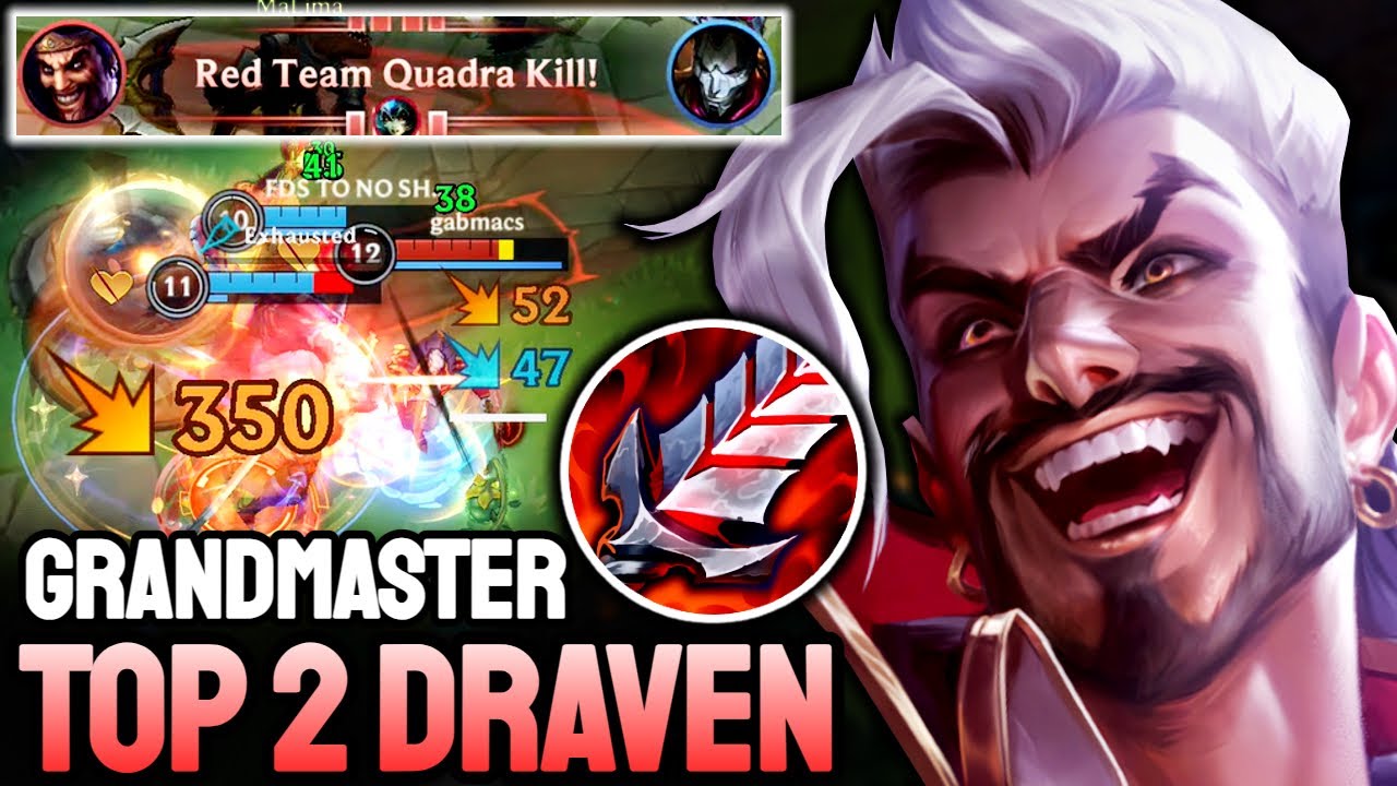 WILD RIFT DRAVEN QUADRAKILL - TOP 2 DRAVEN GAMEPLAY - GRANDMASTER RANKED
