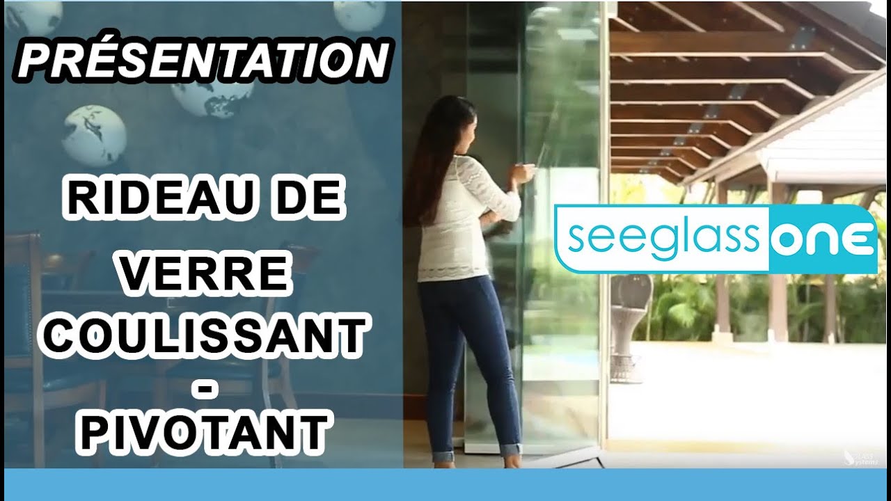 Fonctionnement Rideau de verre Seeglass ONE - Glass Systems