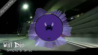 Will Dio - Smoke & Drive