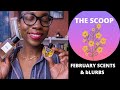 The Scoop - February Scent Picks & Blurbs