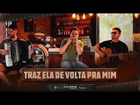 TRAZ ELA DE VOLTA PRA MIM - Guilherme Torres (Cover) #musica #sertanejo #brasil #cover