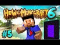 THE NETHER! - How To Minecraft #5 (Season 6)