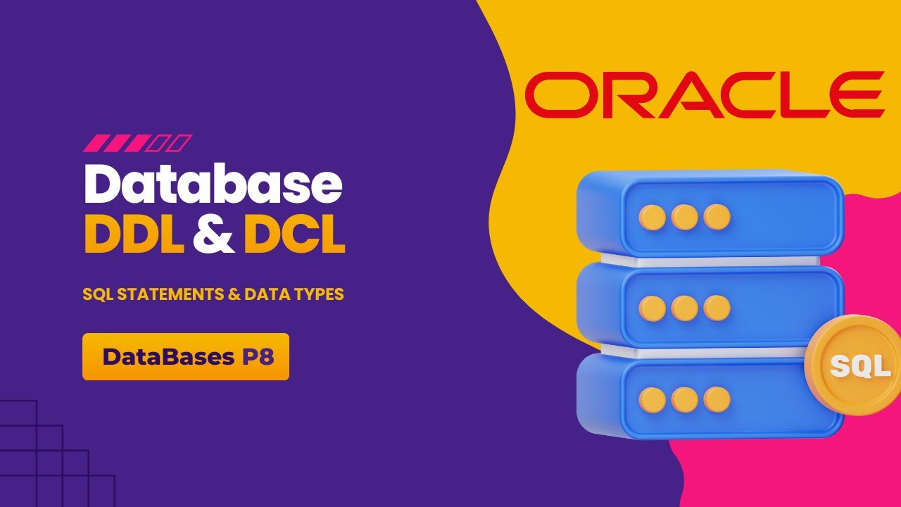 شرح DDL و DCL في قواعد البيانات | SQL Statements & Data Types – Oracle ...