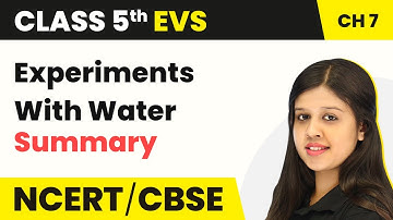 Experiments With Water - Summary | Class 5 Environmental Studies CBSE