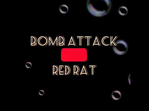 Bomb Attack - Red Rat