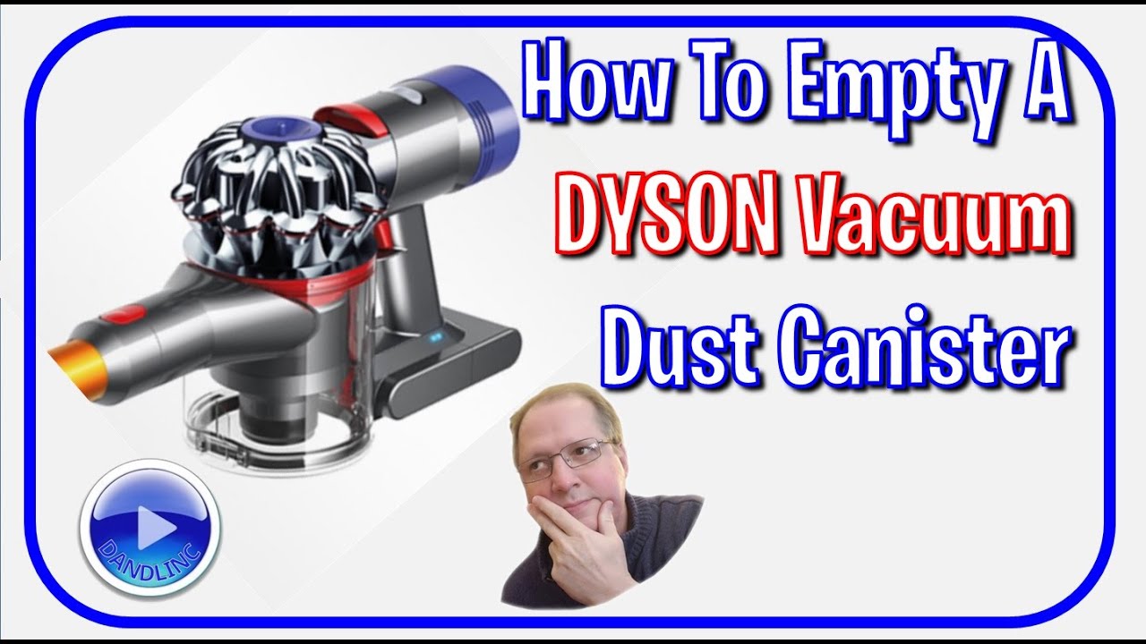 How To Empty a Dyson Vacuum Cleaner Dust Bin Canister YouTube