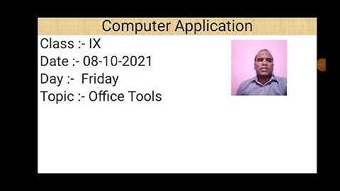 Class IX Computer Application 08 10 2021 By Mr  Praveen Singh