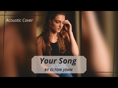 Your Song - Elton John - Acoustic Cover & Lyric Video