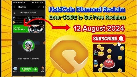 HoldCoin Diamond Reclaim l 12 August 2024 I Enter CODE to Get Free Reclaims I HoldCoin Heist Code