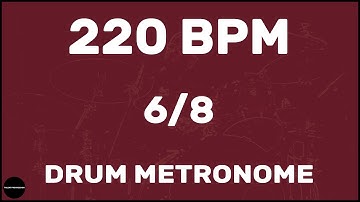 6/8 | Drum Metronome Loop | 220 BPM