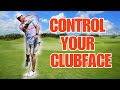 HOW TO CONTROL THE CLUBFACE TO CONTROL YOUR BALL FLIGHT