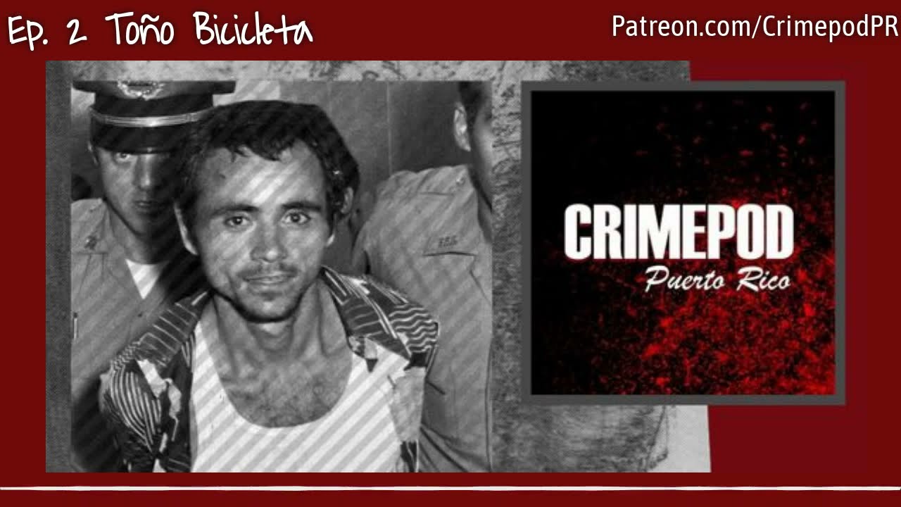 Toño Bicicleta - Crimepod PR- (SOLO AUDIO)