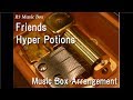 Friends/Hyper Potions [Music Box] (Game "Sonic Mania" OP)